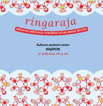 RINGARAJA - državno srečanje otroških folklornih skupin 